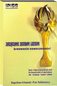 ZARZĄDZANIE ZASOBAMI LUDZKIMI KREOWANIE NOWOCZESNOŚCI Raport 2001